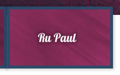 Ru Paul