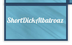 ShortDickAlbatroaz